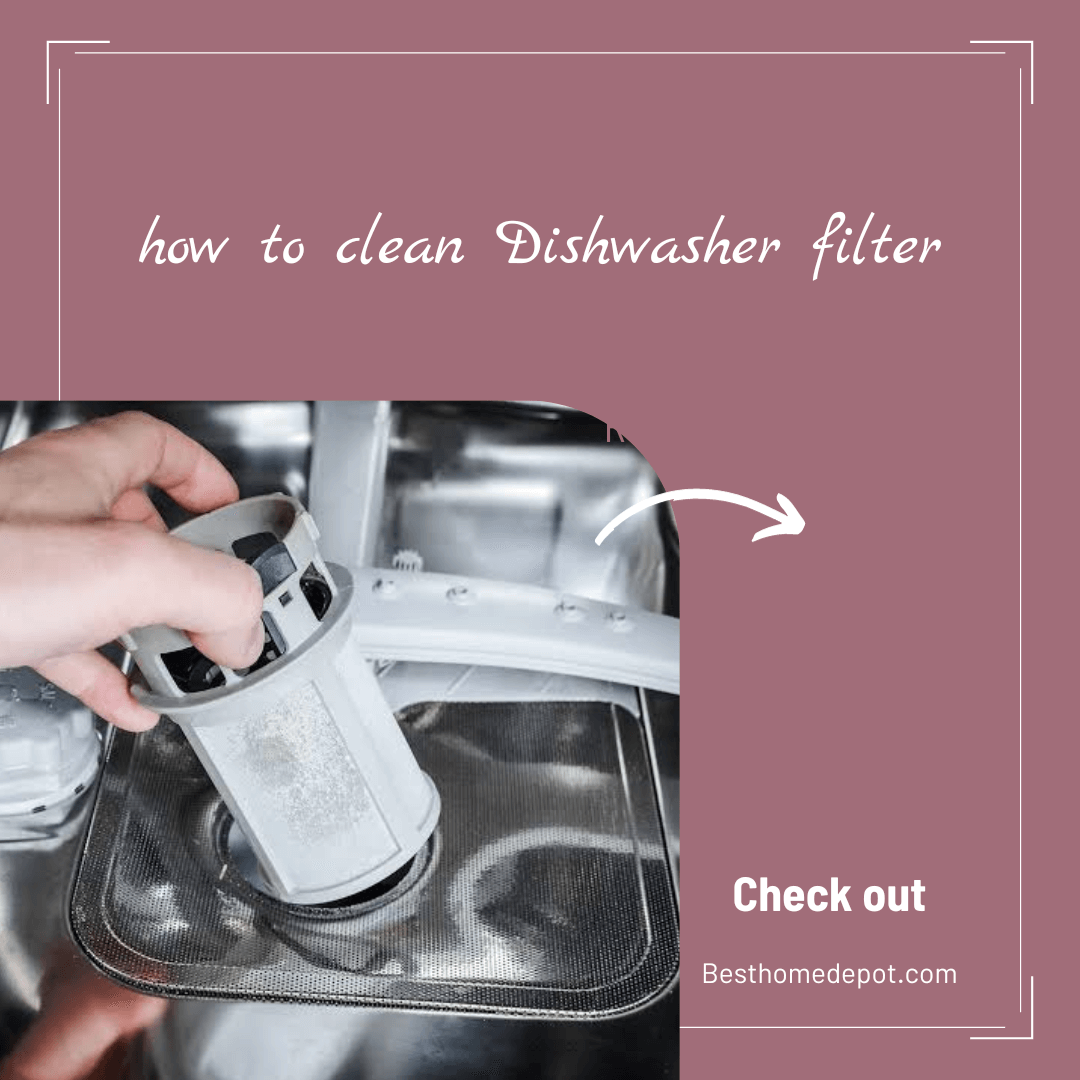 How to clean Dishwasher filter