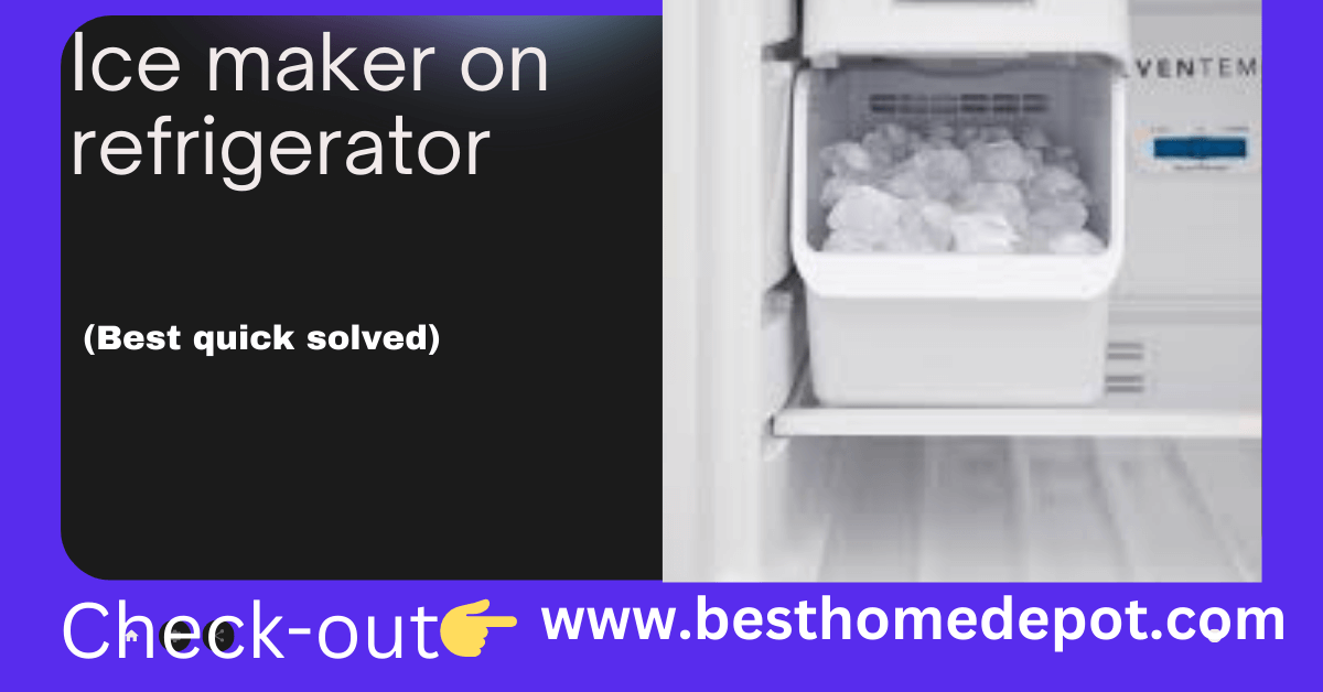 Ice maker on refrigerator